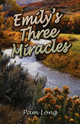 Emily's Three Miracles