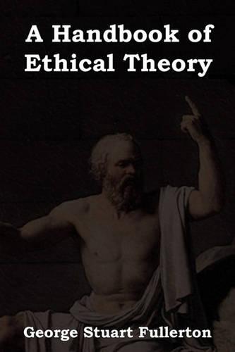 A Handbook of Ethical Theory