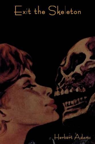 Exit the Skeleton