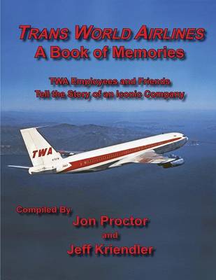 Trans World Airlines A Book of Memories