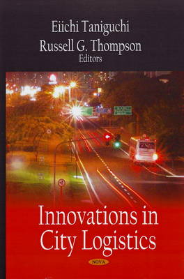 Innovations in City Logistics