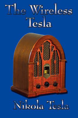 The Wireless Tesla