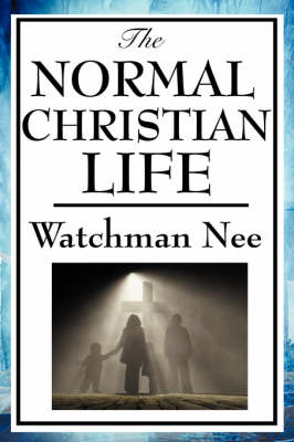 The Normal Christian Life