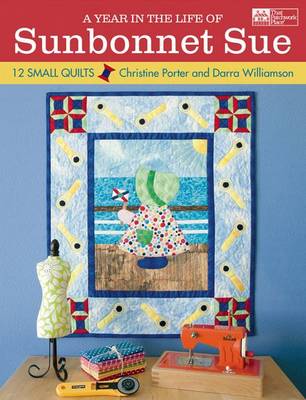 A Year in the Life of Sunbonnet Sue