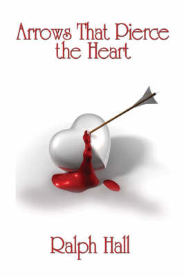 Arrows That Pierce the Heart