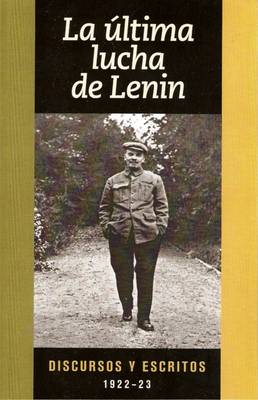 Ultima Lucha de Lenin