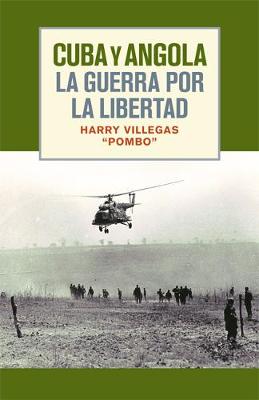 Cuba y Angola: La Guerra por la Libertad