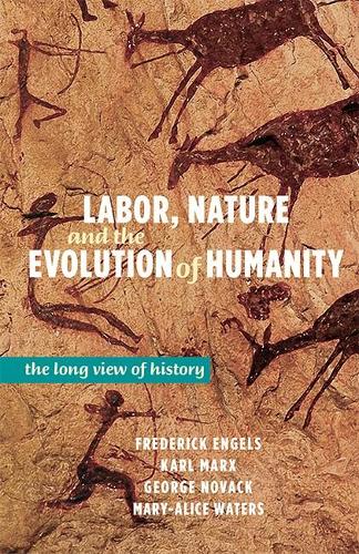 Labor, Nature and the Evolution of Humanity