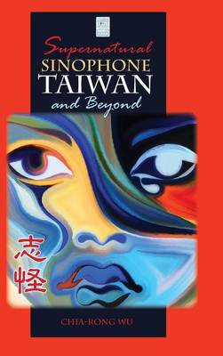 Supernatural Sinophone Taiwan and Beyond