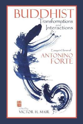Buddhist Transformations and Interactions