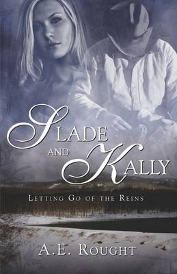 Slade and Kally