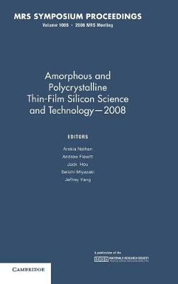 Amorphous and Plycrystalline Thin-Film Silicon Science and Technology — 2008: Volume 1066