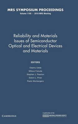 Reliability and Materials Issues of Semiconductor Optical and Electrical Devices and Materials: Volume 1195