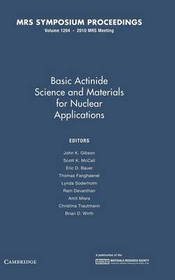 Basic Actinide Science and Materials for Nuclear Applications: Volume 1264