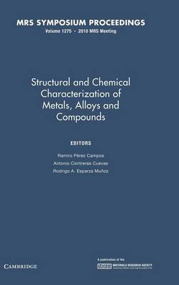 Structural and Chemical Characterization of Metals, Alloys and Compounds: Volume 1275