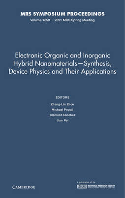 Electronic Organic and Inorganic Hybrid Nanomaterials-Synthesis, Device Physics and Their Applications: Volume 1359