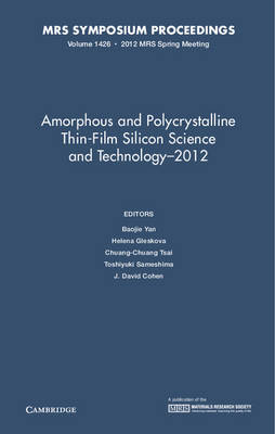 Amorphous and Polycrystalline Thin-Film Silicon Science and Technology 2012: Volume 1426