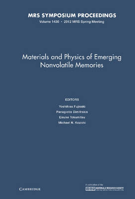 Materials and Physics of Emerging Nonvolatile Memories: v. 1430