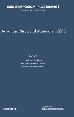 Advanced Structural Materials – 2012: Volume 1485