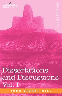 Dissertations and Discussions, Vol. I