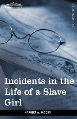 Incidents in the Life of a Slave Girl