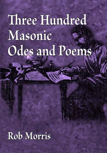 Three Hundred Masonic Odes and Poems