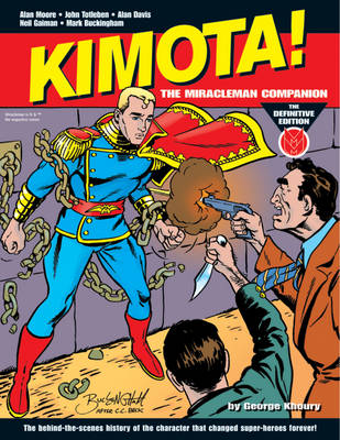 Kimota! the Miracleman Companion: Definitive Edition