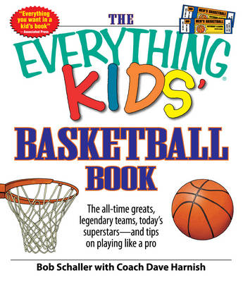 The "Everything" Kids' Basketball Book