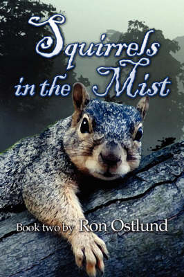 Squirrels in the Mist