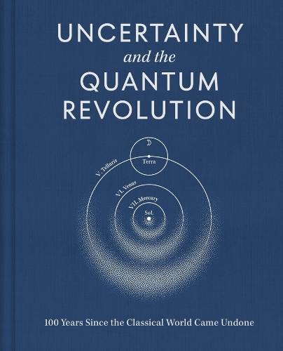 Uncertainty and the Quantum Revolution