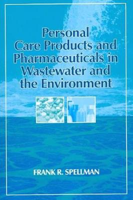 Personal Care Products and Pharmaceuticals in Wastewater and the Environment