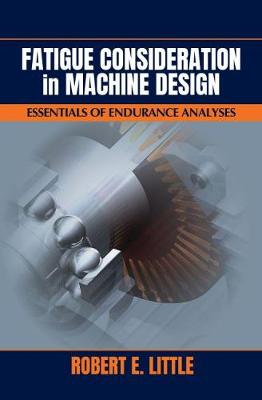 Fatigue Considerations in Machine Design