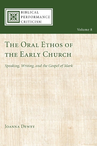 The Oral Ethos of the Early Church