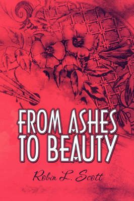From Ashes to Beauty