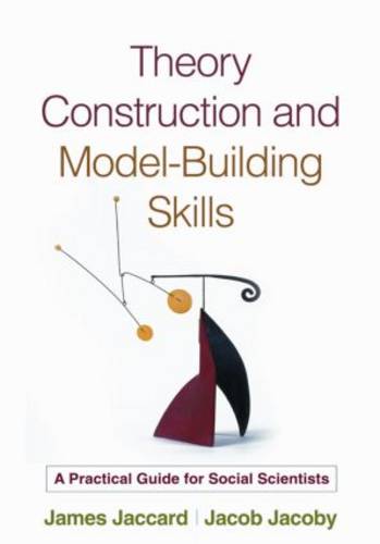 Theory Construction and Model-Building Skills, First Edition