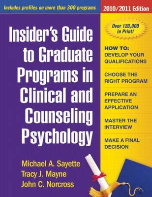Insider's Guide to Graduate Programs in Clinical and Counseling Psychology