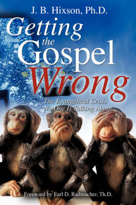 Getting the Gospel Wrong
