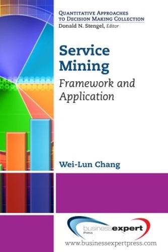Service Mining: Framework and Application