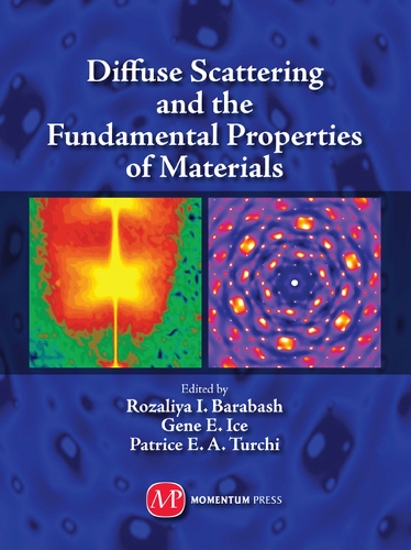 Diffuse Scattering and the Fundamental Properties of Materials