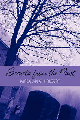 Secrets from the Past