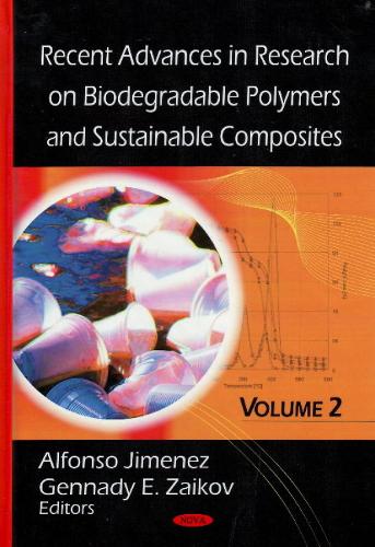 Recent Advances in Research on Biodegradable Polymers and Sustainable Composites