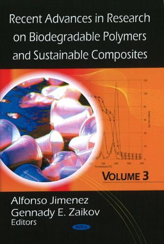 Recent Advances in Research on Biodegradable Polymers & Sustainable Composites