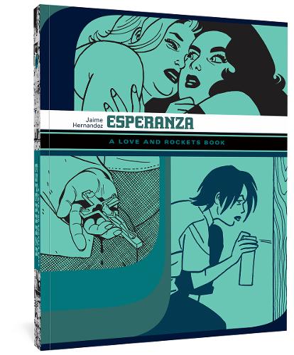 Esperanza: A Love and Rockets Book