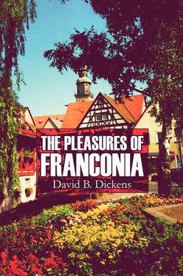 The Pleasures of Franconia