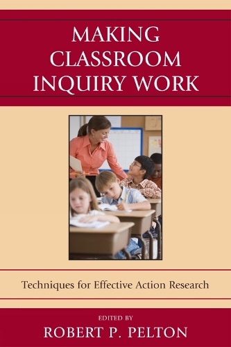 Making Classroom Inquiry Work