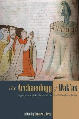 The Archaeology of Wak'as