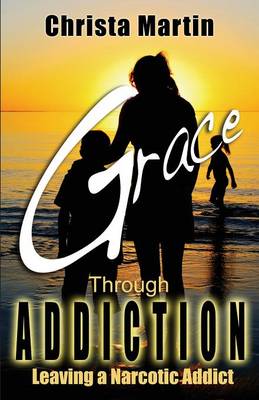 Grace Through Addiction