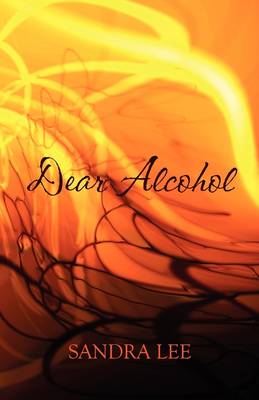 Dear Alcohol