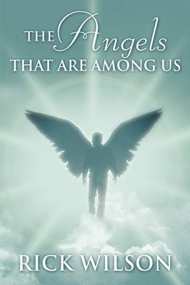 The Angels That Are Among Us