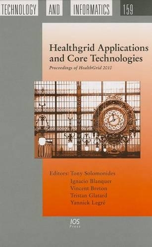 Healthgrid Applications and Core Technologies